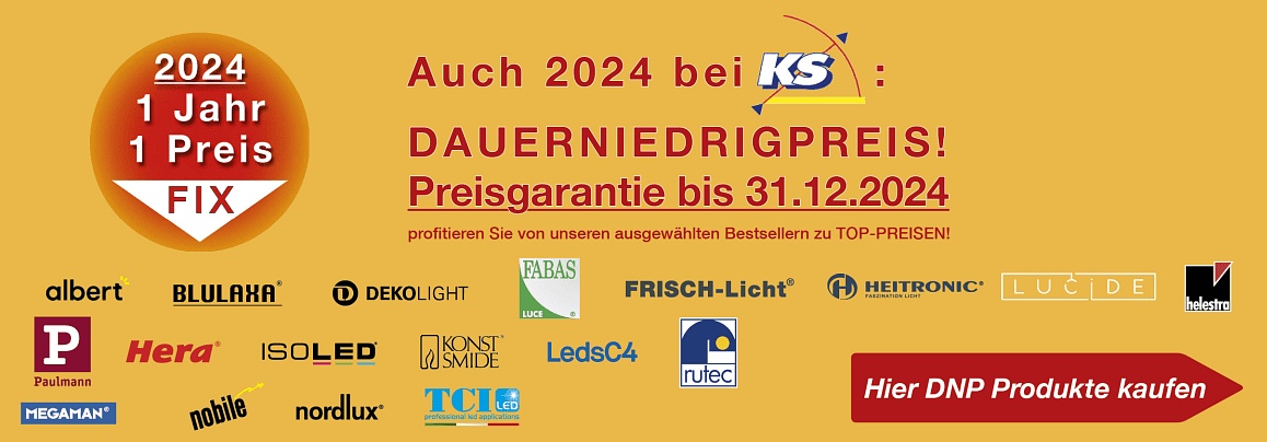 DNP DauerNiedrigPreis Programm - by KS Licht - 1 JAHR, 1 PREIS - FIX!